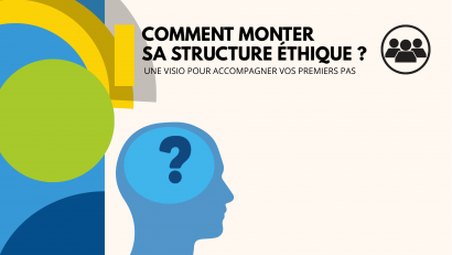 Illustration Visio de l'ERERC : comment monter  sa structure éthique ? - Une visio pour accompagner vos premiers pas